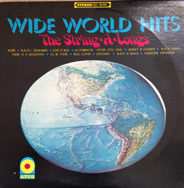 The String-A-Longs - Wide World Hits (LP, Album)