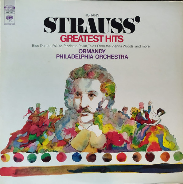 Johann Strauss Jr. - The Philadelphia Orchestra, Eugene Ormandy - Johann Strauss' Greatest Hits - Columbia Masterworks - MS 7502 - LP, Comp 1757855659
