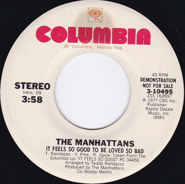 Manhattans - It Feels So Good To Be Loved So Bad (7", Promo)