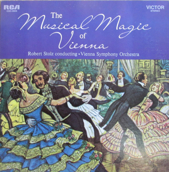 Wiener Symphoniker, Robert Stolz - The Musical Magic Of Vienna - RCA Red Seal - CSC-0603 - 2xLP, Album 1765917622