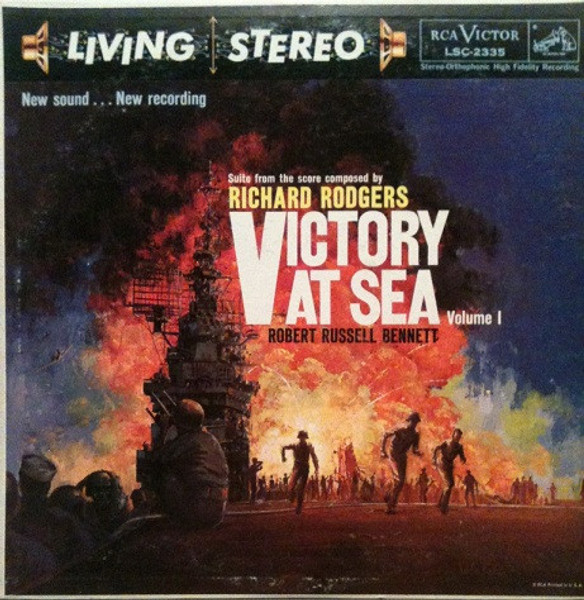 Richard Rodgers / Robert Russell Bennett / RCA Victor Symphony Orchestra - Victory At Sea Volume 1 - RCA Victor Red Seal - LSC 2335 - LP, Album, Ind 1765925353
