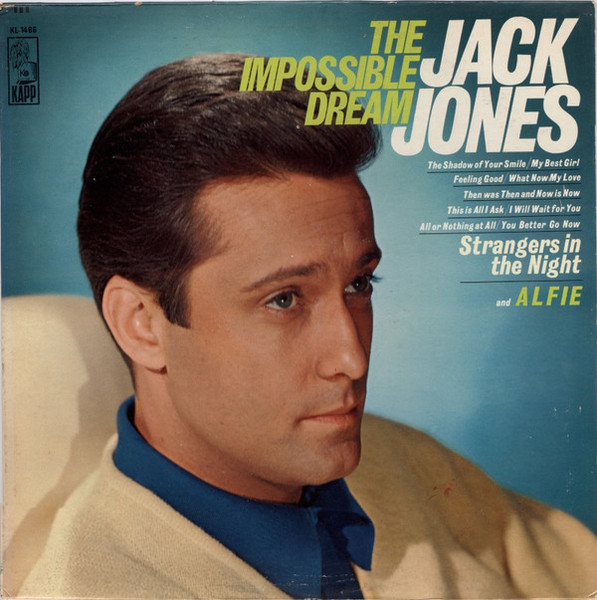 Jack Jones - The Impossible Dream - Kapp Records, Kapp Records - KL-1486, KL 1486 - LP, Album, Mono 1766779435
