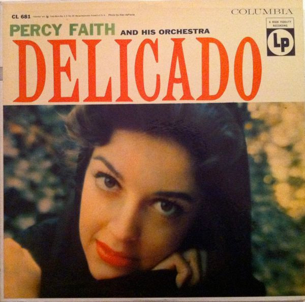Percy Faith & His Orchestra - Delicado - Columbia - CL 681 - LP, Album 1766780368