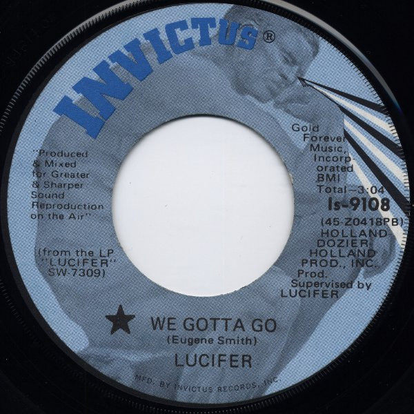 Lucifer (9) - We Gotta Go - Invictus - Is-9108 - 7" 1766944456