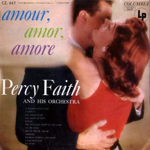 Percy Faith & His Orchestra - Amour, Amor, Amore - Columbia - CL-643 - LP, Album, Mono 1770273742