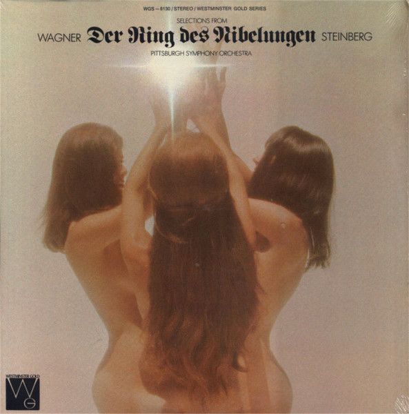 Wagner* - Steinberg*, Pittsburgh Symphony Orchestra* - Selections From Der Ring Des Nibelungen (LP, Album)
