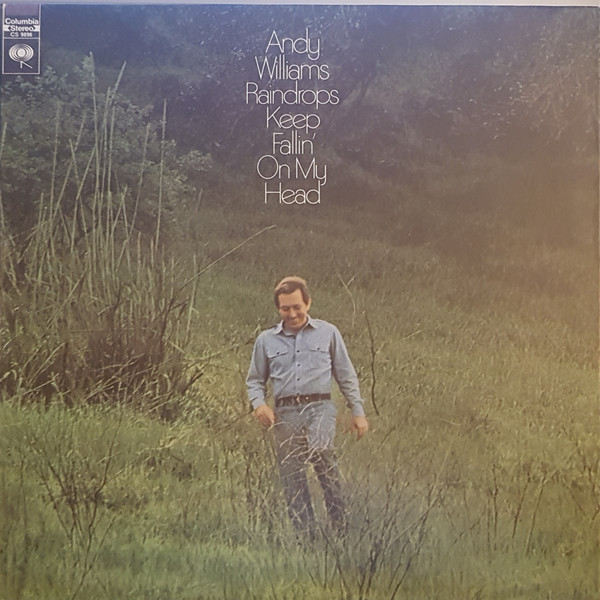 Andy Williams - Raindrops Keep Fallin' On My Head - Columbia - CS 9896 - LP, Album, gat 1771350328
