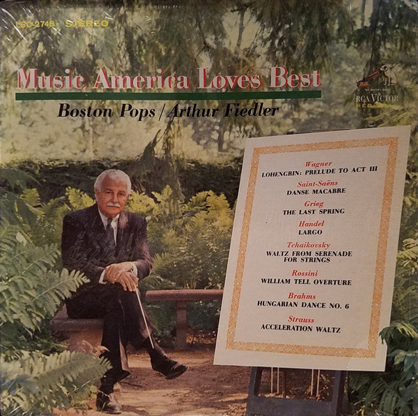 The Boston Pops Orchestra / Arthur Fiedler - Music America Loves Best - RCA Victor Red Seal, RCA Victor Red Seal - LSC-2745, LSC 2745 - LP, Album 1771410778