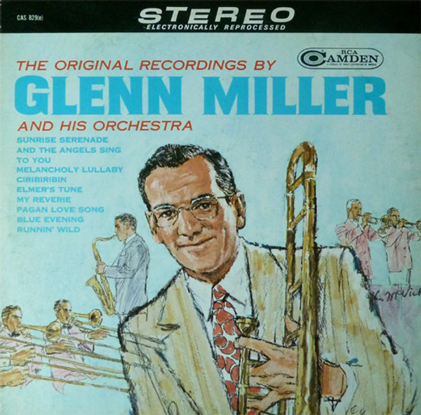 Glenn Miller And His Orchestra - The Original Recordings - RCA Camden, RCA Camden - CAS-829(e), CAS 829(e) - LP, Comp, RM, Hol 1772486746