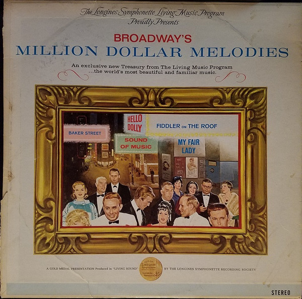 The Longines Symphonette - Broadway's Million Dollar Melodies - Longines Symphonette Society - LWS-GF2 - LP, Album 1776779023
