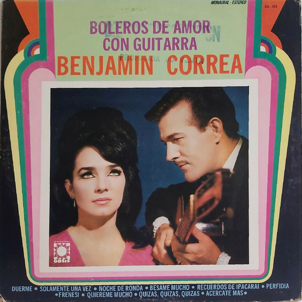 Benjamin "Chamin" Correa - Boleros De Amor Con Guitarra - Oasis (7) - OA-126 - LP, Album 1776863794