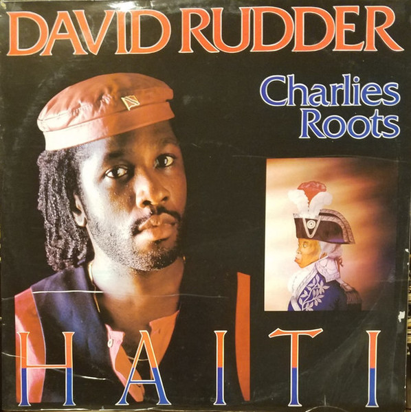 David Rudder & Charlies Roots - Haiti (LP, Album)