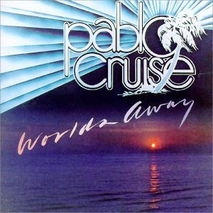 Pablo Cruise - Worlds Away - A&M Records - SP-4697 - LP, Album 1777917304