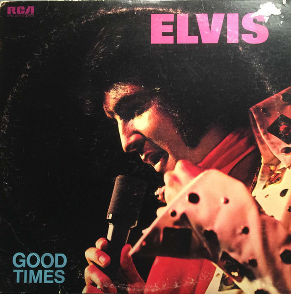 Elvis Presley - Good Times - RCA Victor - CPL1-0475 - LP, Album 1797736489