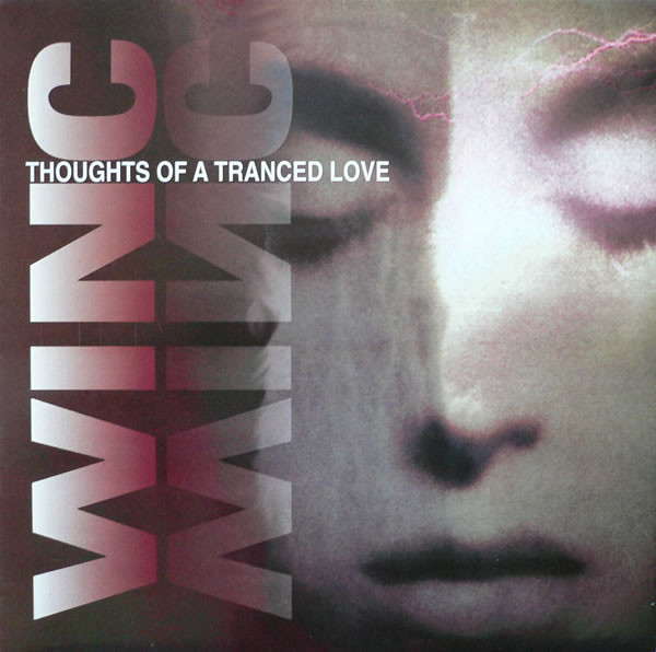 Winc* - Thoughts Of A Tranced Love (12")