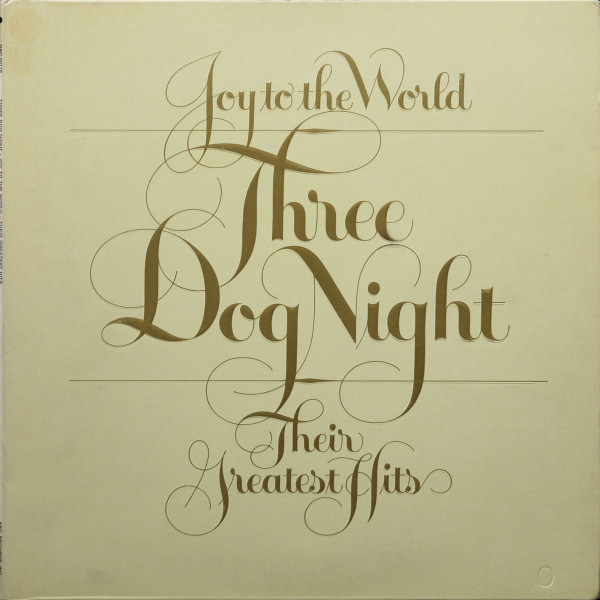 Three Dog Night - Joy To The World - Their Greatest Hits - ABC/Dunhill Records - DSD-50178 - LP, Comp, San 1814501464