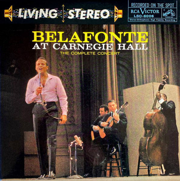Harry Belafonte - Belafonte At Carnegie Hall (The Complete Concert) - RCA Victor, RCA Victor - LSO 6006, LSO-6006 - 2xLP, Album, RE, Gat 1780487281