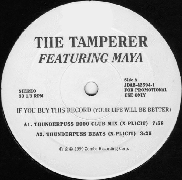 The Tamperer Featuring Maya - If You Buy This Record (Your Life Will Be Better) (12", Promo)