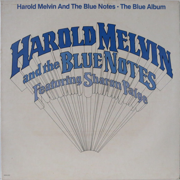 Harold Melvin And The Blue Notes Featuring Sharon Paige - The Blue Album - Source Records (4) - SOR-3197 - LP, Album 1813708084