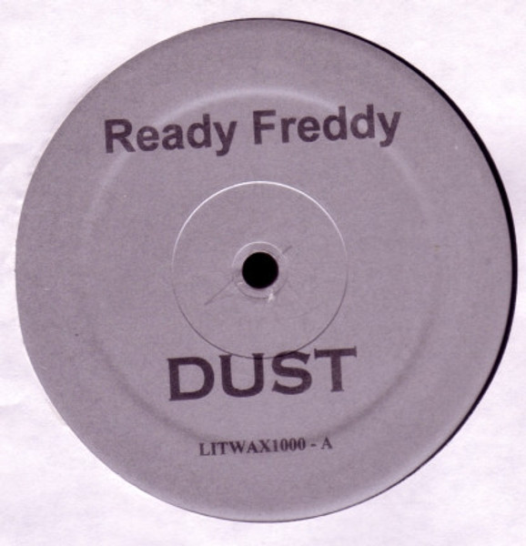 Ready Freddy - Dust (12", Unofficial)