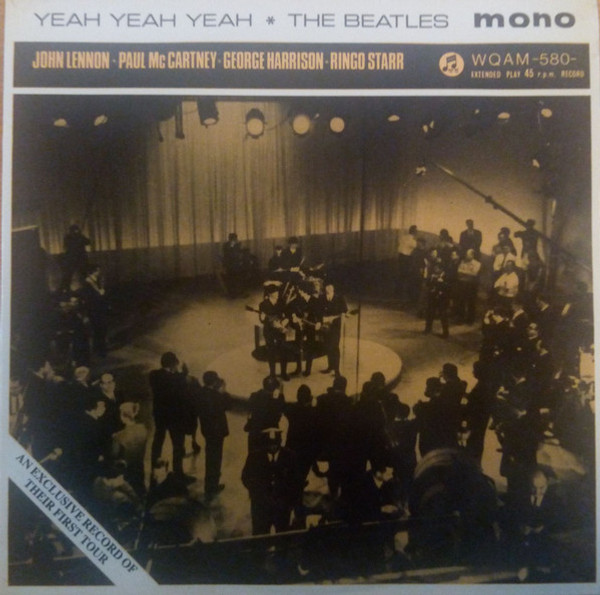 The Beatles - Yeah Yeah Yeah - Not On Label - WQAM-580- - 7", EP, Unofficial 1794620926