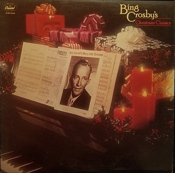 Bing Crosby - Bing Crosby's Christmas Classics - Capitol Records - SM-11732 - LP, RE 1817305675