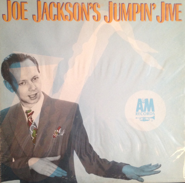 Joe Jackson - Joe Jackson's Jumpin' Jive - A&M Records - SP 4871 - LP, Album, Club 1817356867