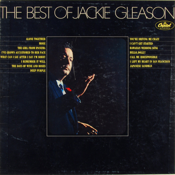 Jackie Gleason - The Best Of Jackie Gleason - Capitol Records, Capitol Records - WAO 90601, T-90601 - LP, Comp, Mono, Club, Gat 1819137232