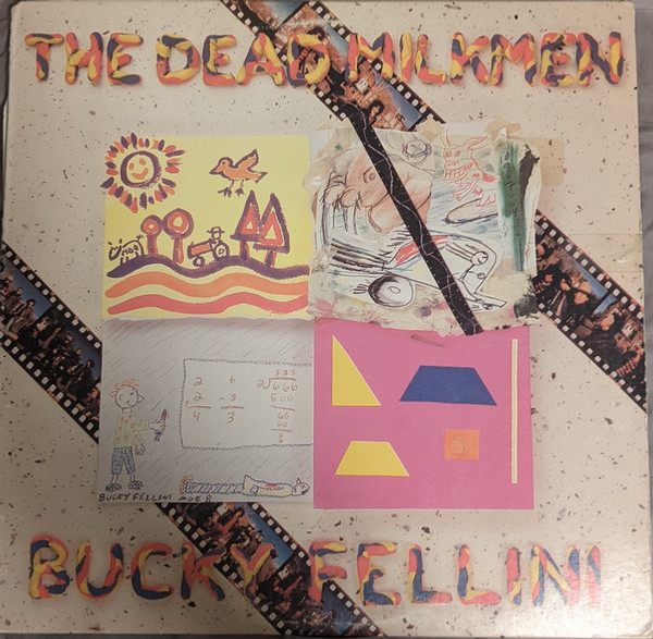 The Dead Milkmen - Bucky Fellini - Enigma Records (3), Enigma Records (3) - ST573260, ST 73260 - LP, Album, Club 1820688349