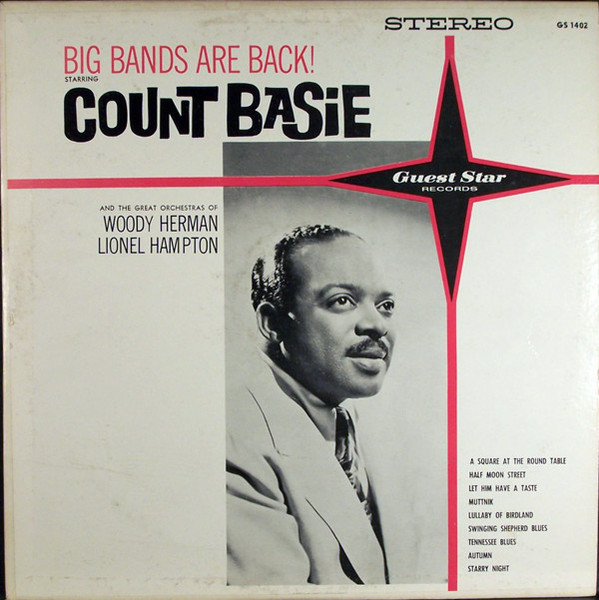 Count Basie And The Great Orchestras Of Woody Herman, Lionel Hampton - Big Bands Are Back! - Guest Star - GS 1402 - LP, Comp 1825640137