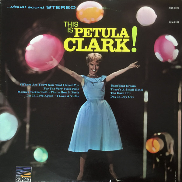 Petula Clark - This Is Petula Clark! - Sunset Records - SUS-5101 - LP, Album 1830954355