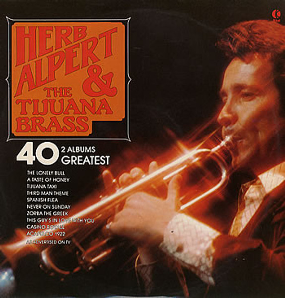 Herb Alpert & The Tijuana Brass - 40 Greatest - K-Tel - NC 477 - 2xLP, Comp 1830983662