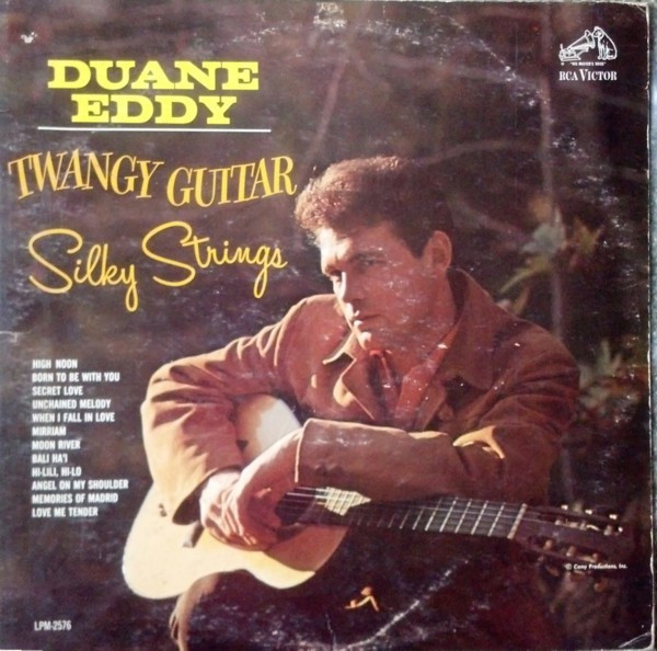 Duane Eddy - Twangy Guitar Silky Strings - RCA Victor - LPM-2576 - LP, Album, Mono 1836664960