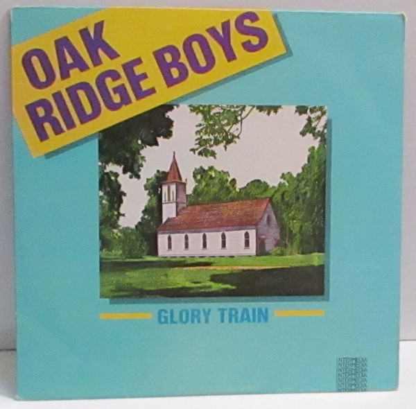 The Oak Ridge Boys - Glory Train - Intermedia, Quicksilver Records - QS-5012 - LP 1837473766