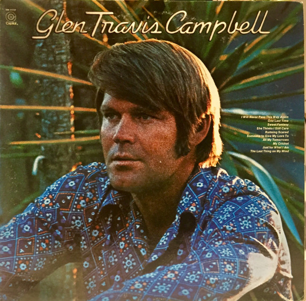 Glen Campbell - Glen Travis Campbell - Capitol Records - SW-11117 - LP, Album, Win 1838625154