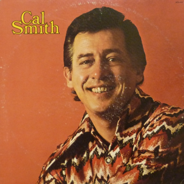 Cal Smith - Cal Smith - MCA Records - MCA-344 - LP, Album 1840717246