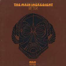 The Main Ingredient - Bitter Sweet (LP, Album, Hol)