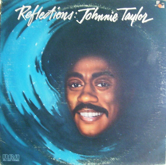 Johnnie Taylor - Reflections - RCA Victor - APL1-2527 - LP, Album 1846937245