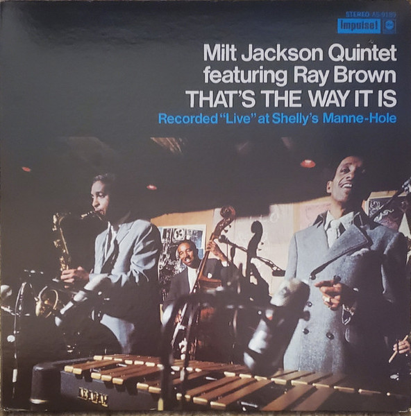 Milt Jackson Quintet Featuring Ray Brown - That's The Way It Is (LP, Album, RE, Gat)