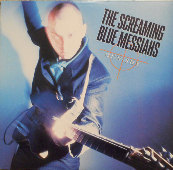 The Screaming Blue Messiahs - Gun-Shy - Elektra, Elektra - 9 E1-60488, E1-60488 - LP, Album, Club 1855599457