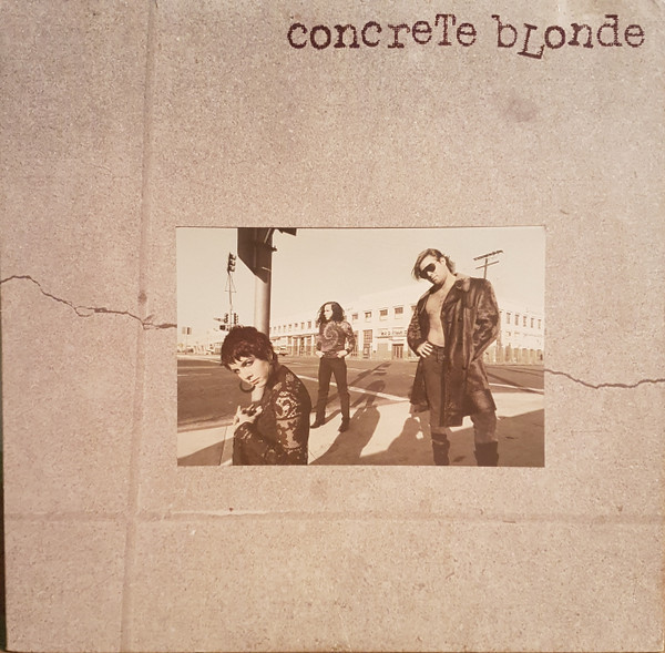 Concrete Blonde - Concrete Blonde - I.R.S. Records - IRS--5835, IRS-5835, IRS 5835 - LP, Album, No  1855605976