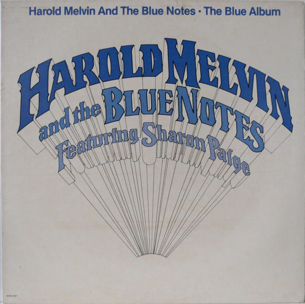 Harold Melvin And The Blue Notes Featuring Sharon Paige - The Blue Album - Source Records (4) - SOR-3197 - LP, Album 1856953282