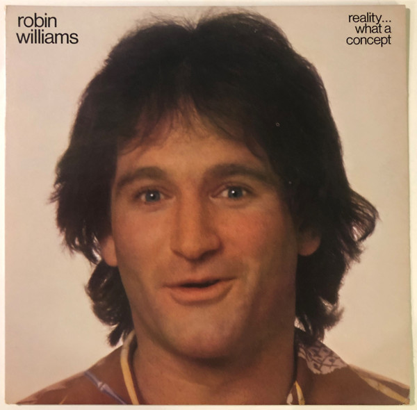 Robin Williams - Reality... What A Concept (LP, Album, 56 )