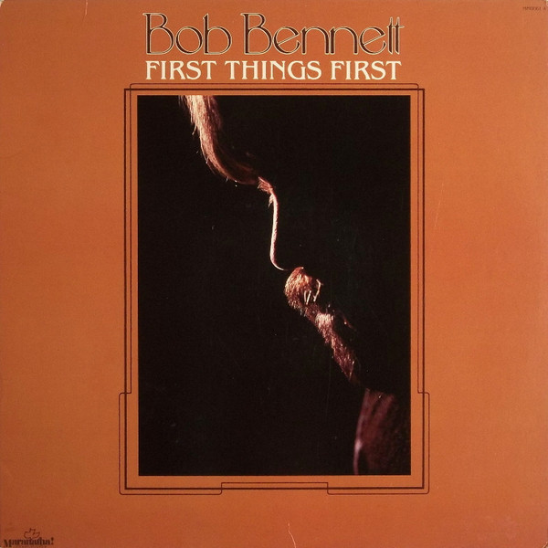 Bob Bennett (3) - First Things First - Maranatha! Music - MM0061 A - LP, Album 1860854590