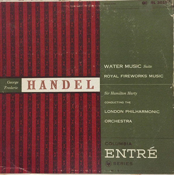 Sir Hamilton Harty Conducting The London Philharmonic Orchestra - George Frederic Handel: Water Music Suite; Royal Fireworks Music - Columbia Entré - RL 3019 - LP, Album 1870171429