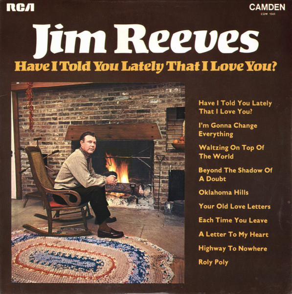 Jim Reeves - Have I Told You Lately That I Love You? - RCA Camden - CDM 1049 - LP, Comp, Mono 1878805828