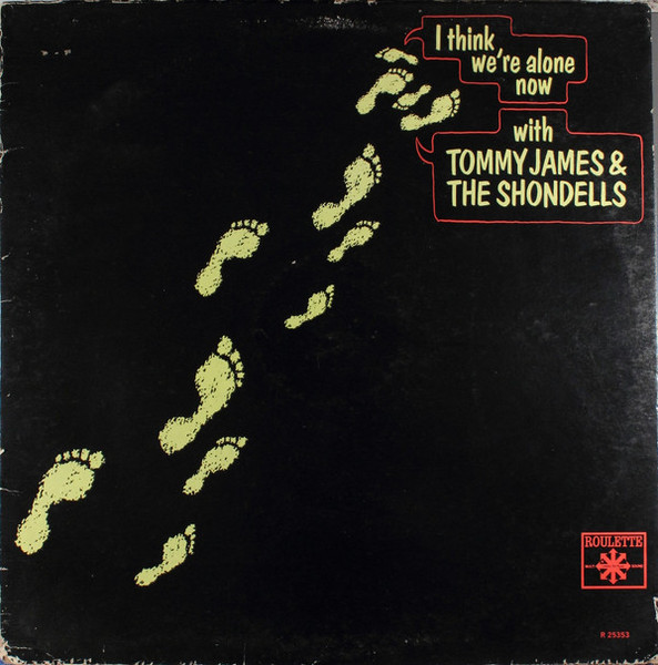 Tommy James & The Shondells - I Think We're Alone Now - Roulette, Roulette - R 25353, R-25353 - LP, Album, Mono 1905951146