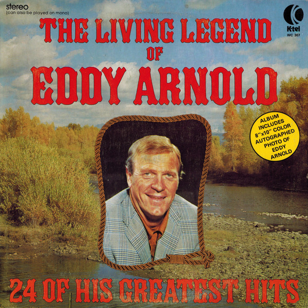 Eddy Arnold - The Living Legend Of Eddy Arnold (24 Of His Greatest Hits) - K-tel - WC 307 - LP, Comp, Ltd 1870114966