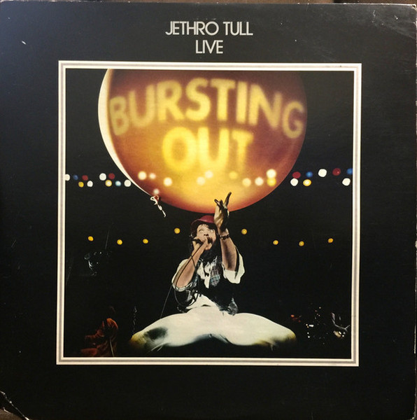 Jethro Tull - Live - Bursting Out - Chrysalis, Chrysalis - CH2 1201, CH2-1201 - 2xLP, Album, San 1871359036