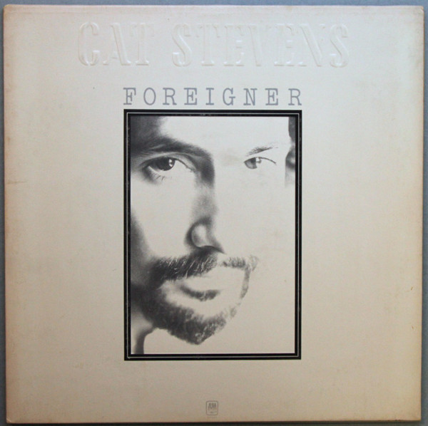 Cat Stevens - Foreigner - A&M Records, A&M Records - SP-4391, SP4391 - LP, Album, Pit 1874404978